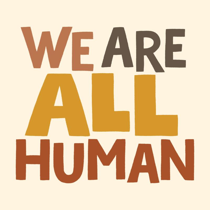 We Are All Human-AdobeStock-c Lia